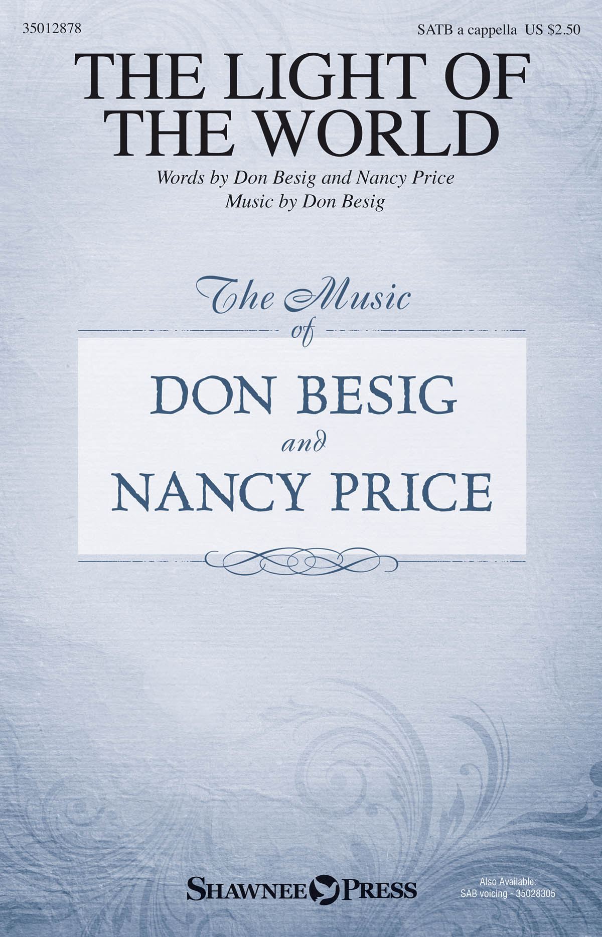 Don Besig: The Light of the World: SATB: Vocal Score