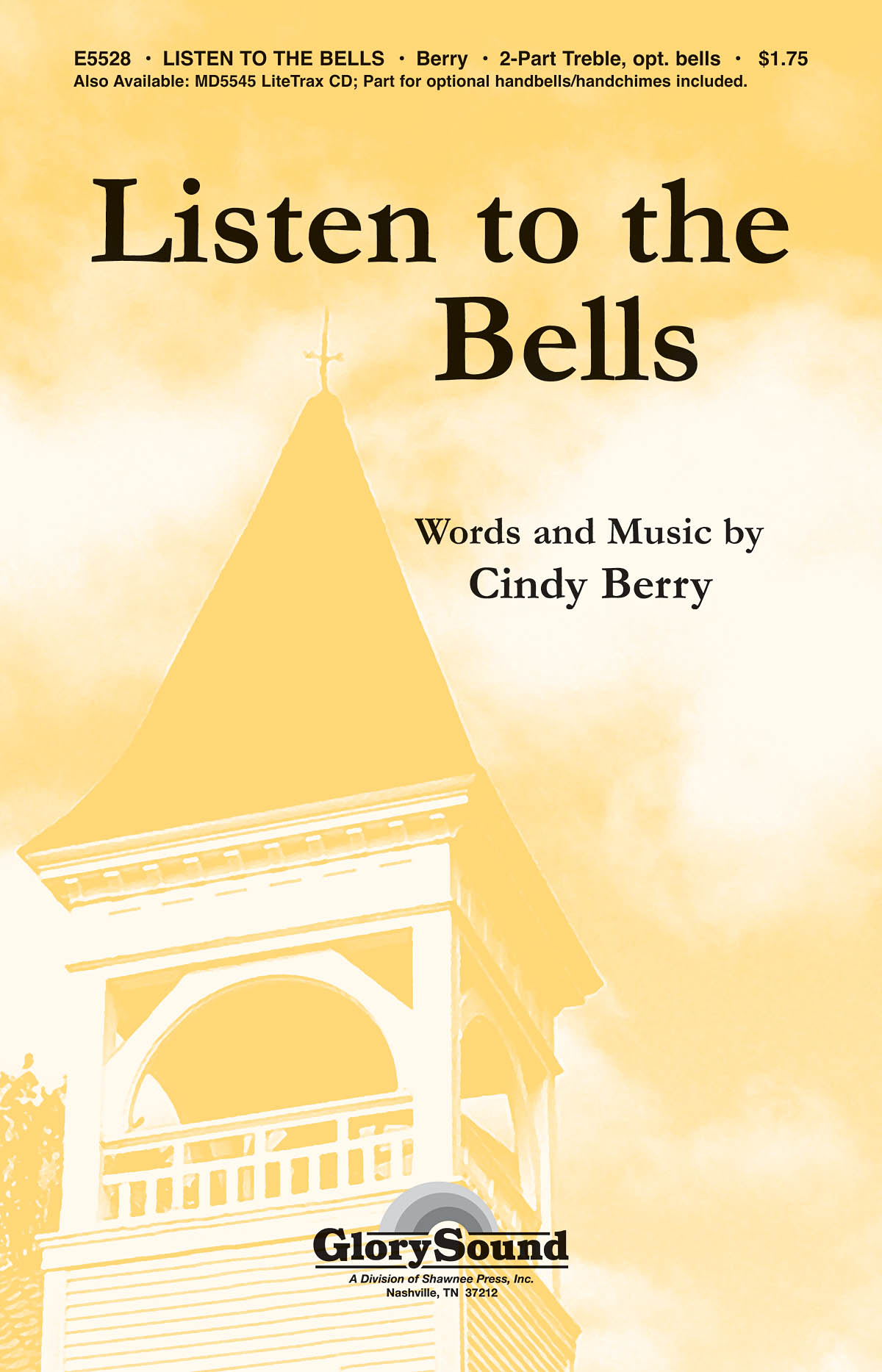 Cindy Berry: Listen to the Bells: Unison or 2-Part Choir: Vocal Score