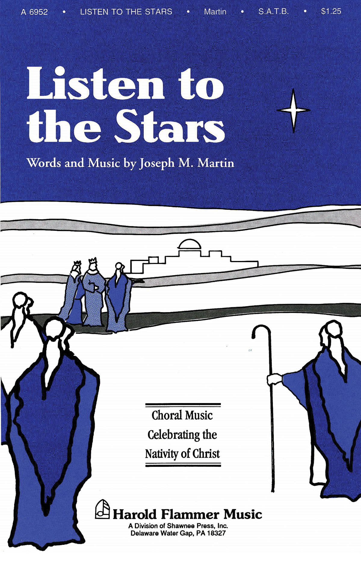 Joseph M. Martin: Listen to the Stars (from The Voices of Christmas): SATB: