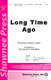 Long Time Ago: SATB: Vocal Score
