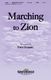 Isaac Watts Robert Lowry: Marching to Zion: SATB: Vocal Score