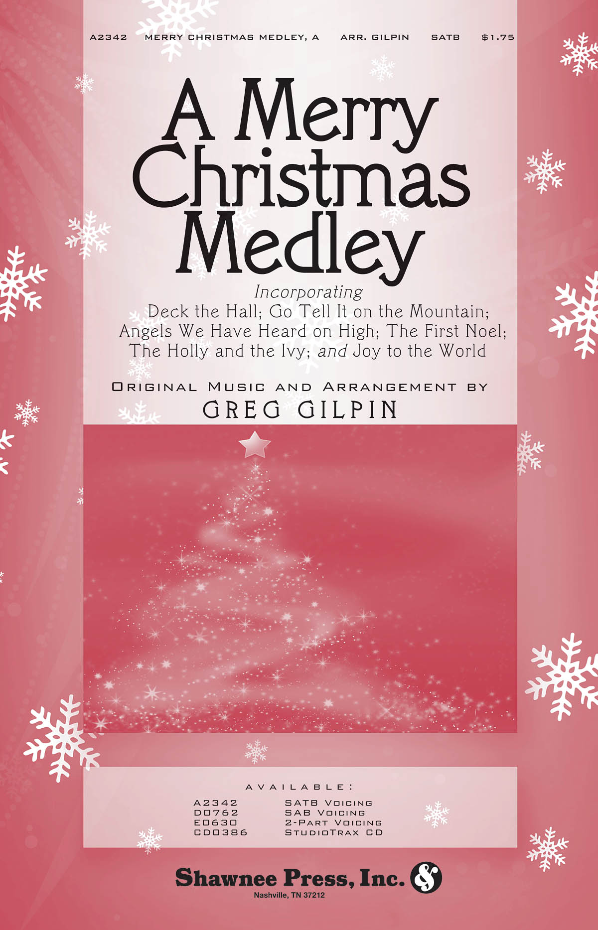 Greg Gilpin: A Merry Christmas Medley: SATB: Vocal Score