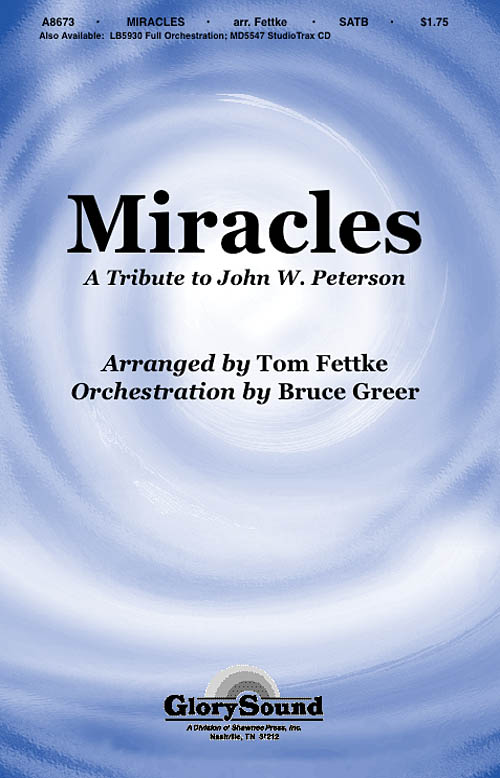 John W. Peterson: Miracles: SATB: Vocal Score