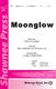 Eddie DeLange Irving Mills Will Hudson: Moonglow: SAB: Vocal Score