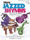 More Jazzed on Hymns: Piano  Vocal  Guitar: Instrumental Album