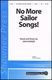 John Parker: No More Sailor Songs!: TB: Vocal Score