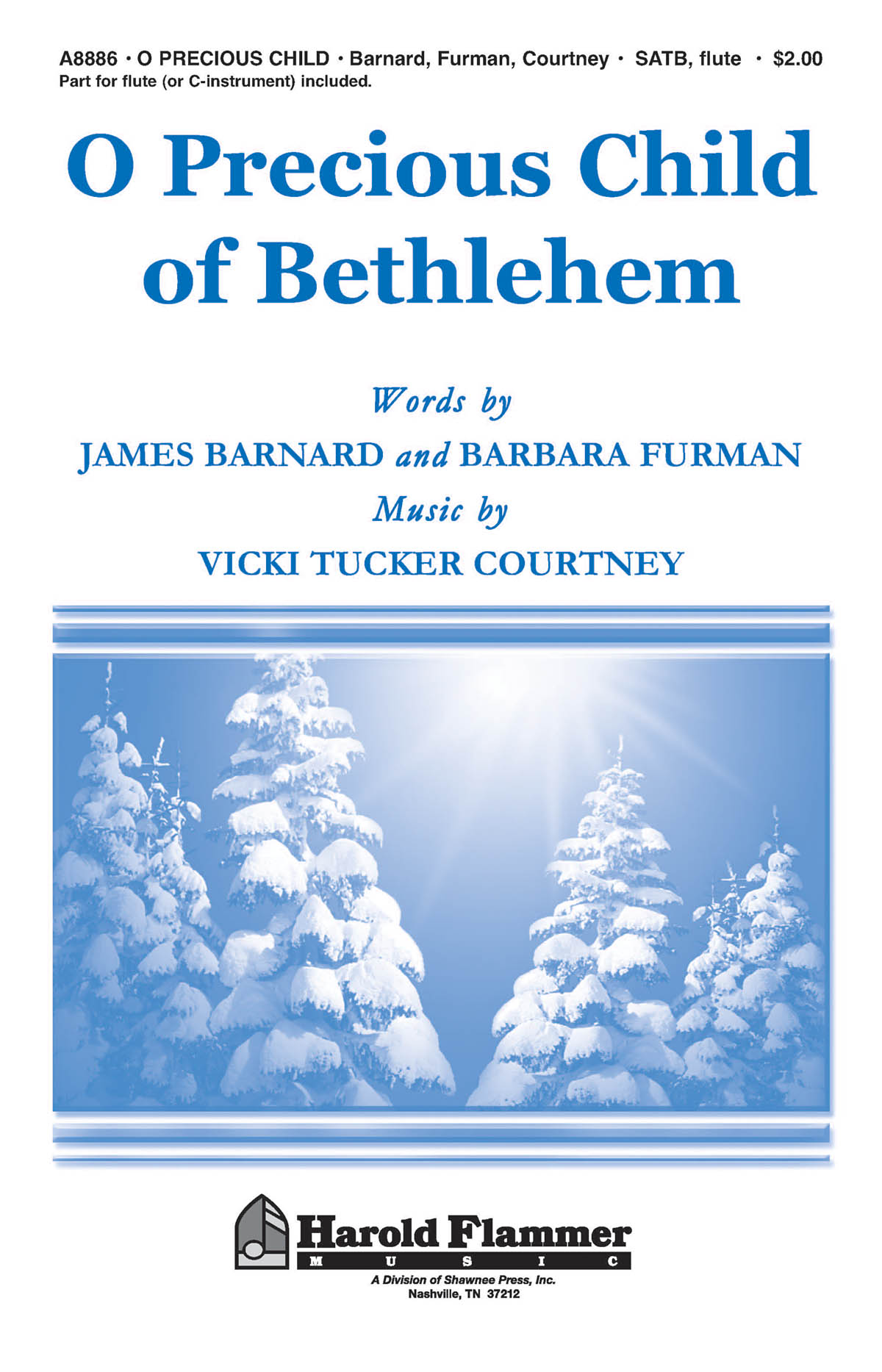 Vicki Tucker Courtney: O Precious Child of Bethlehem: SATB: Vocal Score