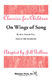 Felix Mendelssohn Bartholdy: On Wings of Song: 2-Part Choir: Vocal Score
