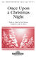 Mark Cabaniss: Once Upon a Christmas Night: SATB: Vocal Score