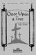 Pepper Choplin: Once Upon a Tree: SATB: Vocal Score