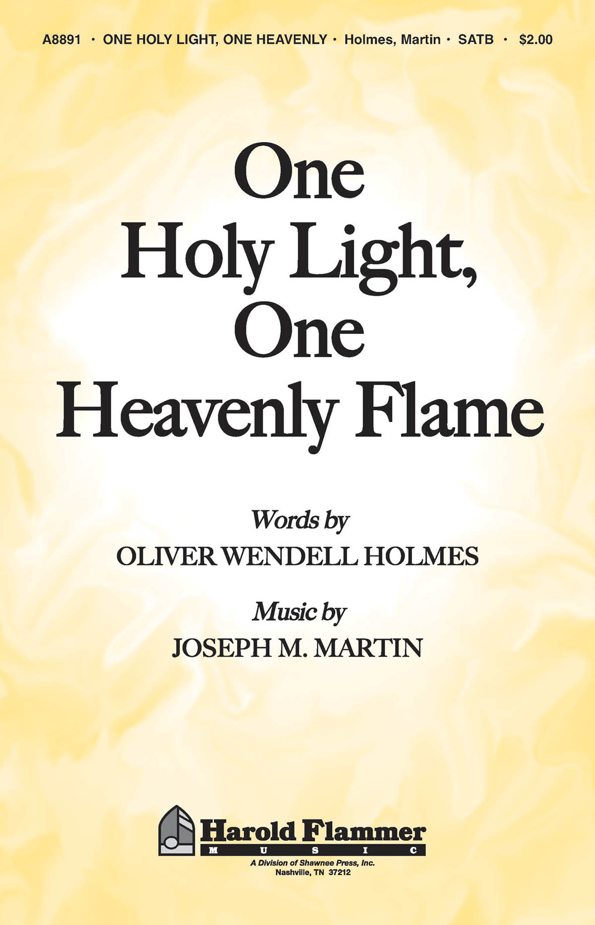 Joseph M. Martin: One Holy Light  One Heavenly Flame: SATB: Vocal Score