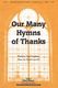 David Lantz III Herb Frombach: Our Many Hymns of Thanks: SATB: Vocal Score