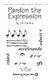 Jill Gallina Michael Gallina: Pardon the Expression: 3-Part Choir: Vocal Score