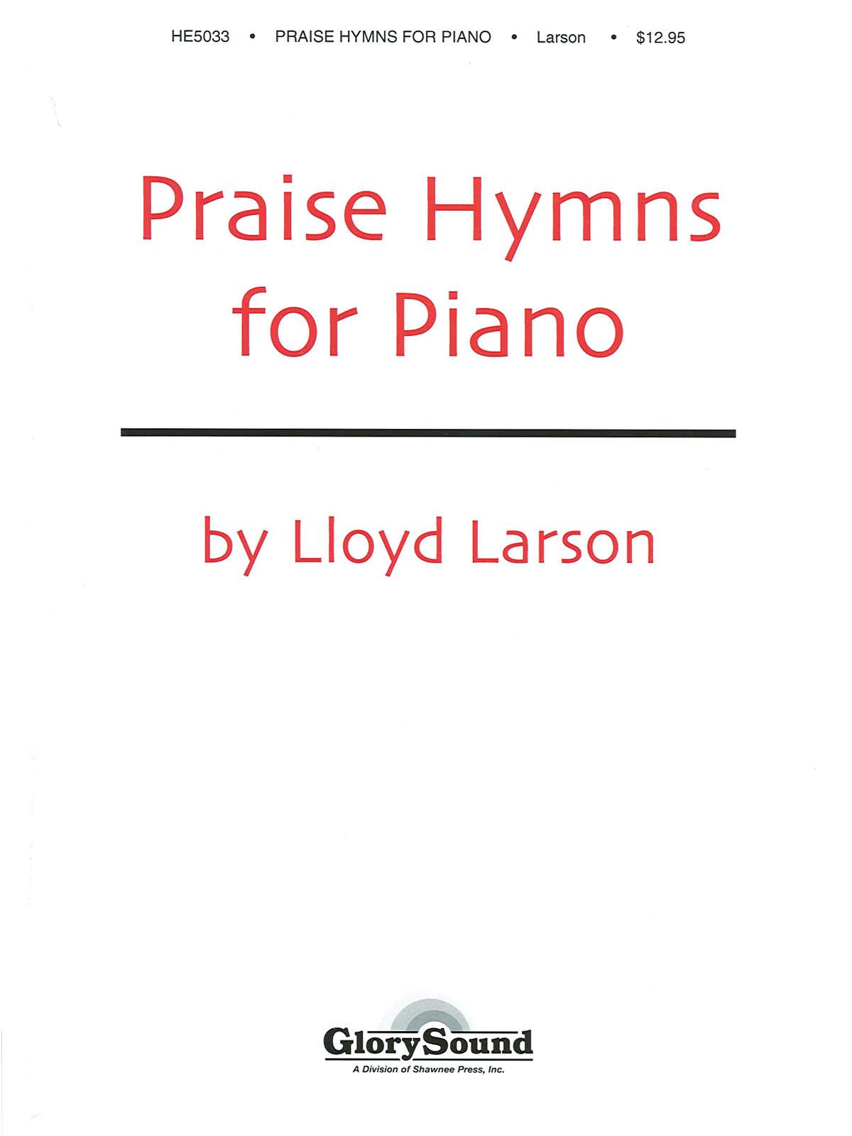 Praise Hymns for Piano: Piano: Instrumental Album