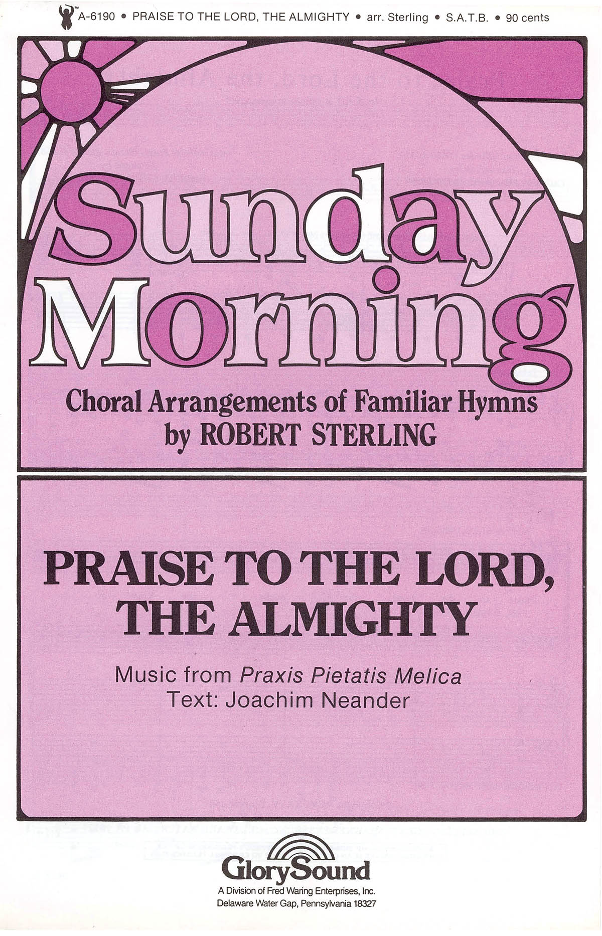 Robert Sterling: Praise to the Lord  The Almighty: SATB: Vocal Score