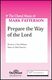 J. Paul Williams Mark Patterson: Prepare the Way of the Lord: SAB: Vocal Score
