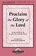 Proclaim the Glory of the Lord: SATB: Vocal Score
