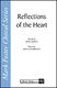 Ken Galbreath: Reflections of the Heart: SATB: Vocal Score