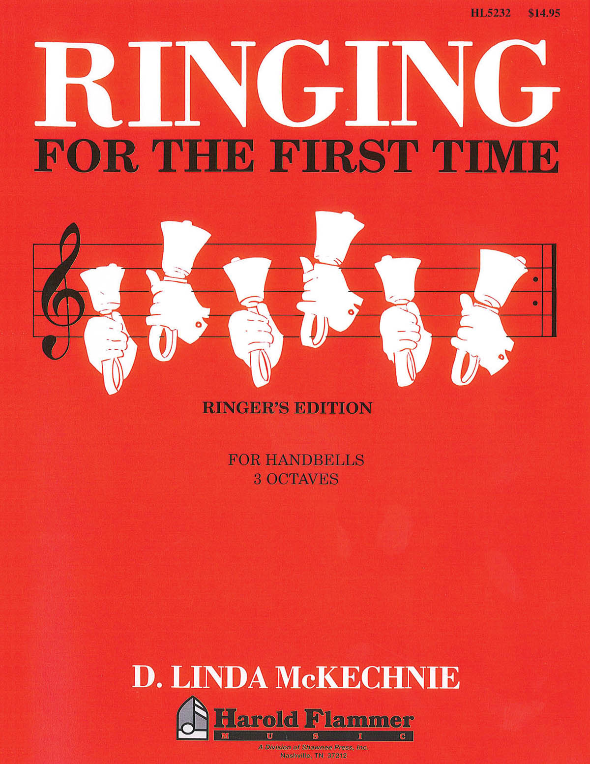 D. Linda McKechnie: Ringing for the First Time Handbell Method: Handbells: Part