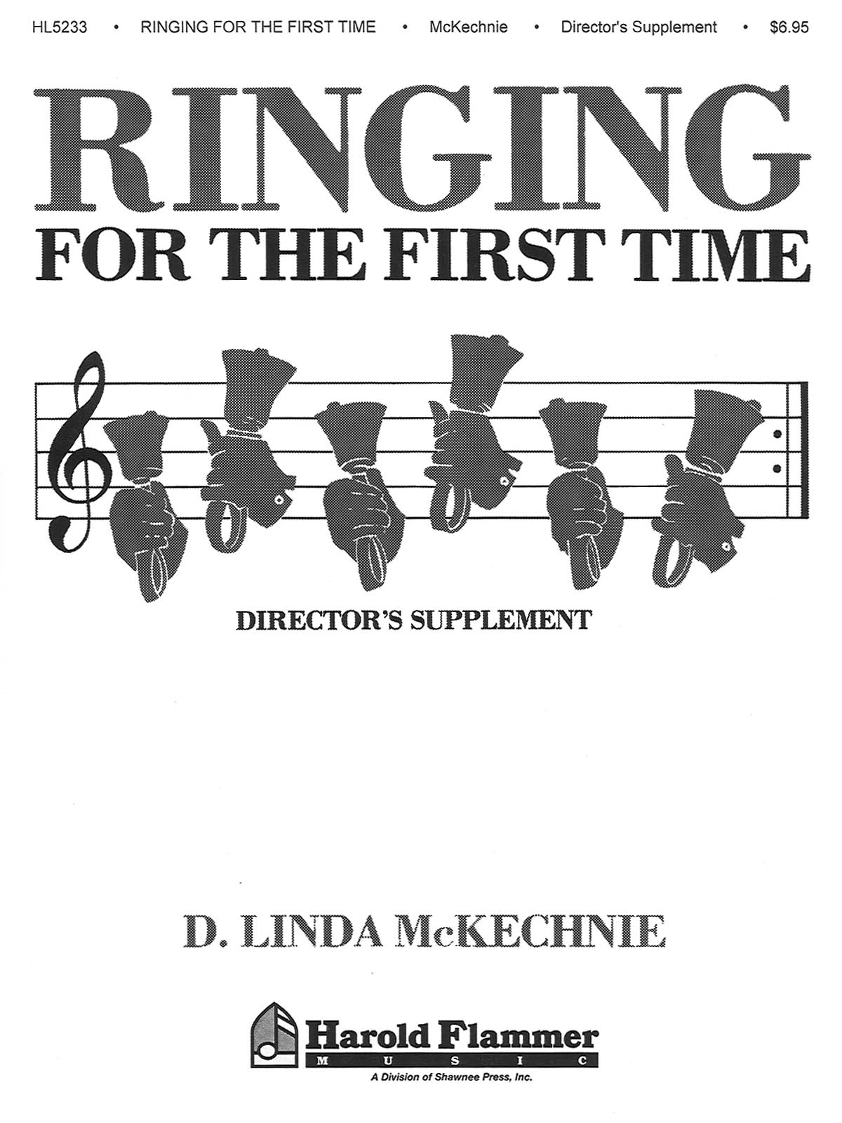 D. Linda McKechnie: Ringing for the First Time Teacher Supplement: Handbells: