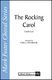 Carl Nygard: The Rocking Carol: SSAA: Vocal Score