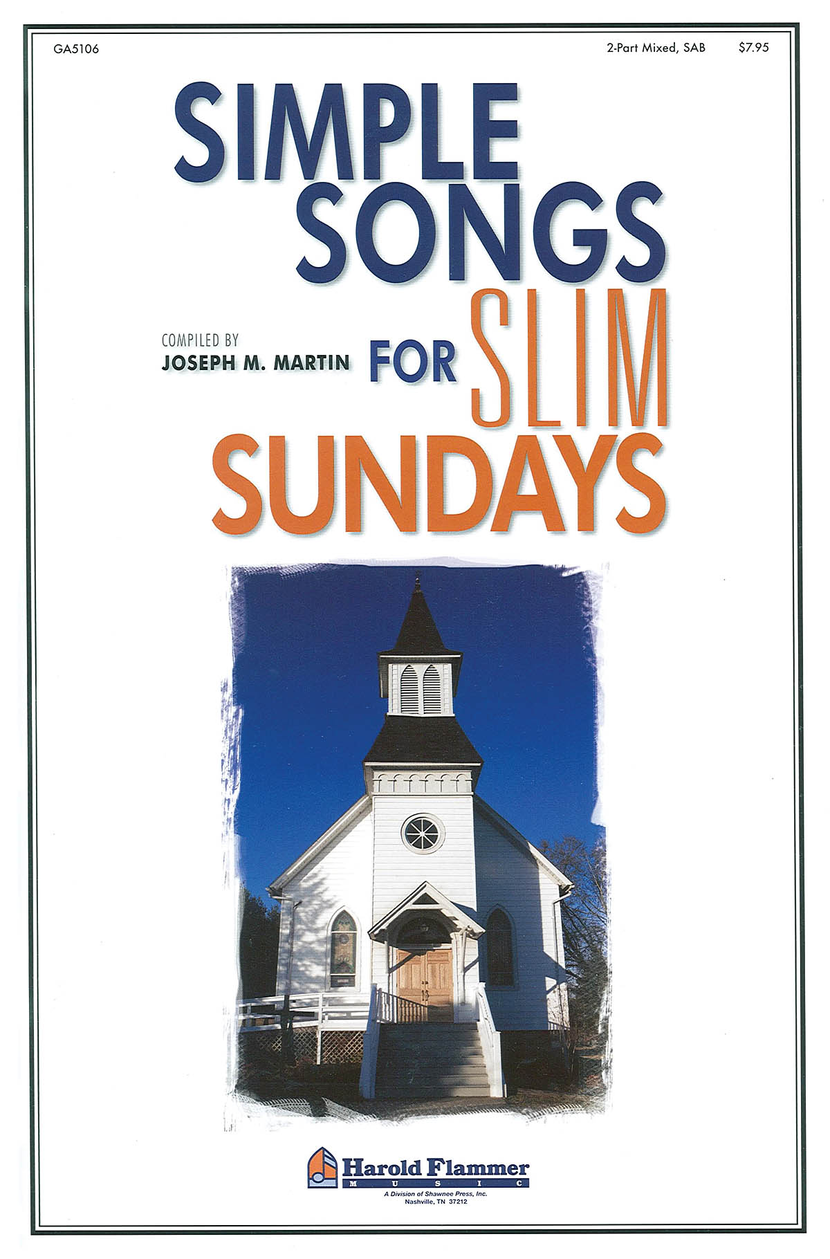 Simple Songs for Slim Sundays: SAB: Vocal Score
