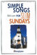 Simple Songs for Slim Sundays: SAB: Vocal Score
