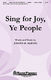 Joseph M. Martin: Sing for Joy  Ye People: 2-Part Choir: Vocal Score