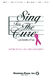 Pamela Martin: Sing for the Cure: SATB: Vocal Score
