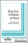 Mary Martin Michael Barrett: Sing Out  Children of God: SATB: Vocal Score