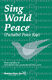 Lois Brownsey Marti Lunn Lantz: Sing World Peace (Pachelbel Peace Rap): 2-Part