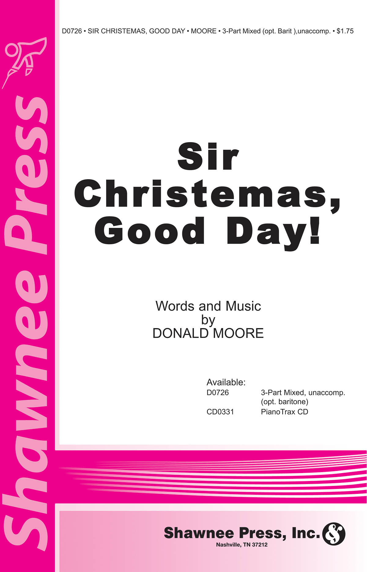 Donald Moore: Sir Christemas  Good Day: 3-Part Choir: Vocal Score