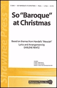 So Baroque at Christmas: 2-Part Choir: Vocal Score