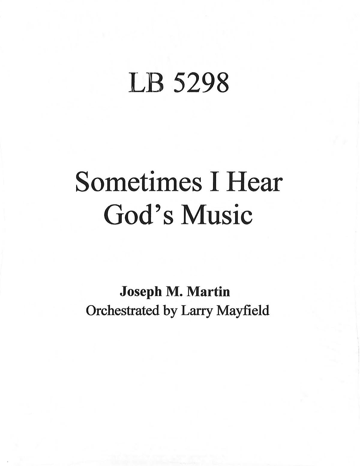 Joseph M. Martin: Sometimes I Hear God's Music: Orchestra: Parts