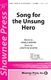 Joseph M. Martin Pamela Martin: Song for the Unsung Hero: SAB: Vocal Score