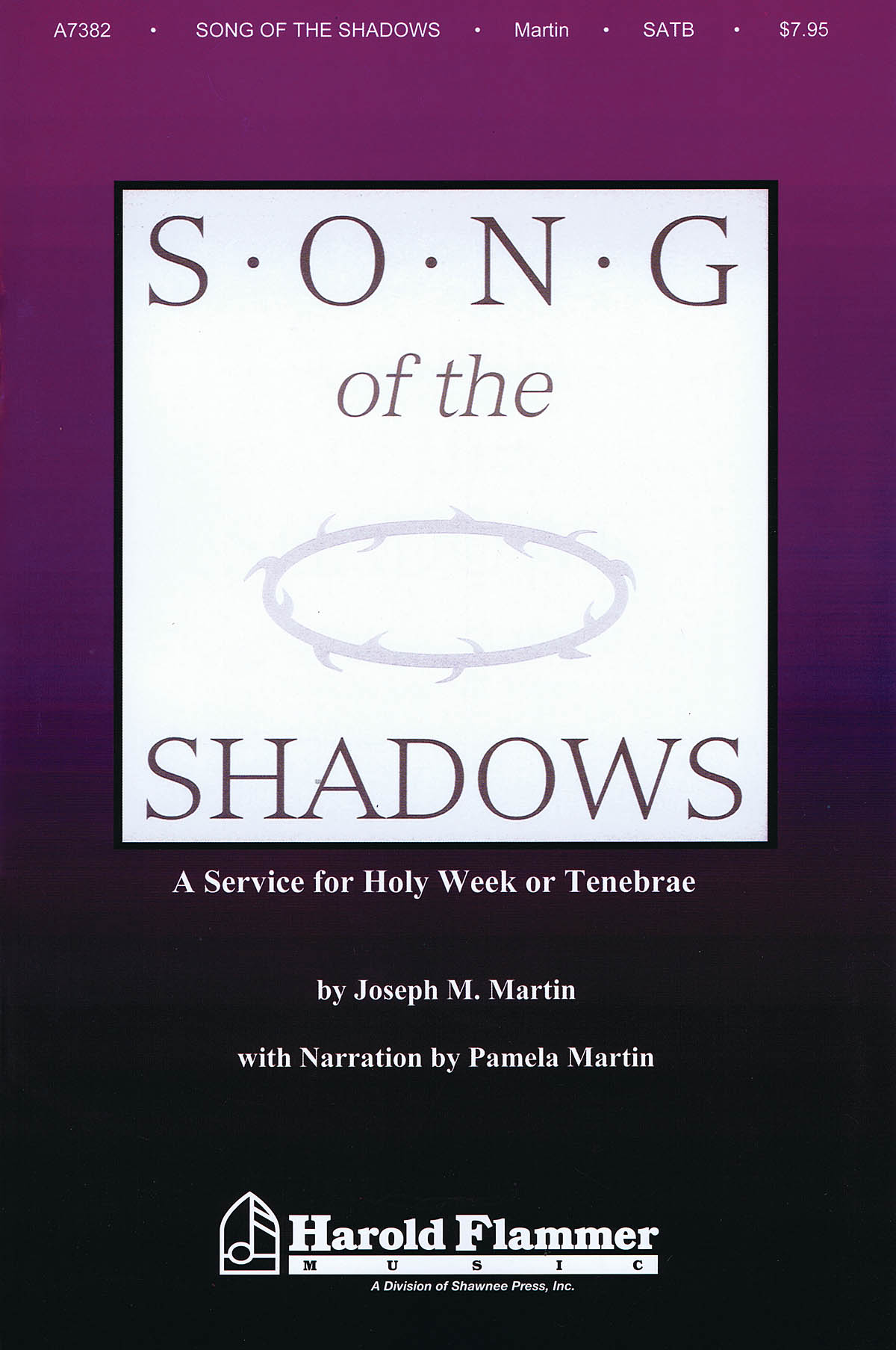 Brant Adams Joseph M. Martin Pamela Martin: Song of the Shadows: SATB: Vocal