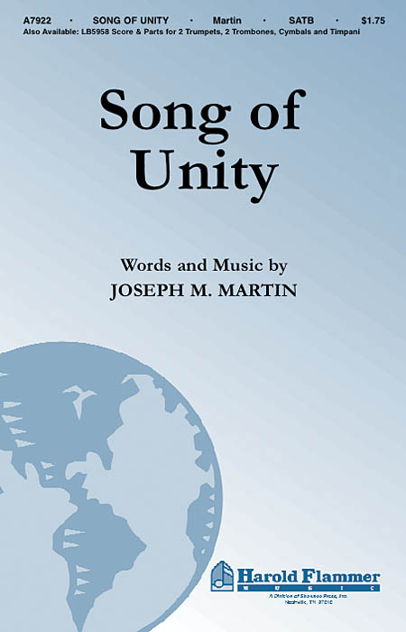 Joseph M. Martin: Song of Unity: SATB: Vocal Score