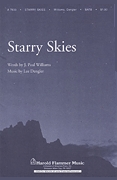 J. Paul Williams Lee Dengler: Starry Skies: SATB: Vocal Score