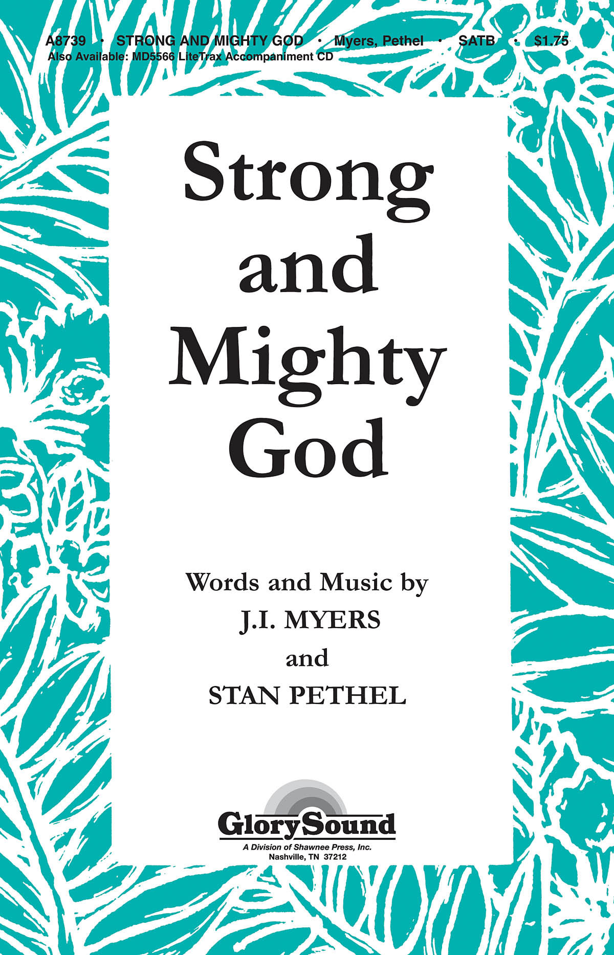 Julie Myers: Strong and Mighty God: SATB: Vocal Score