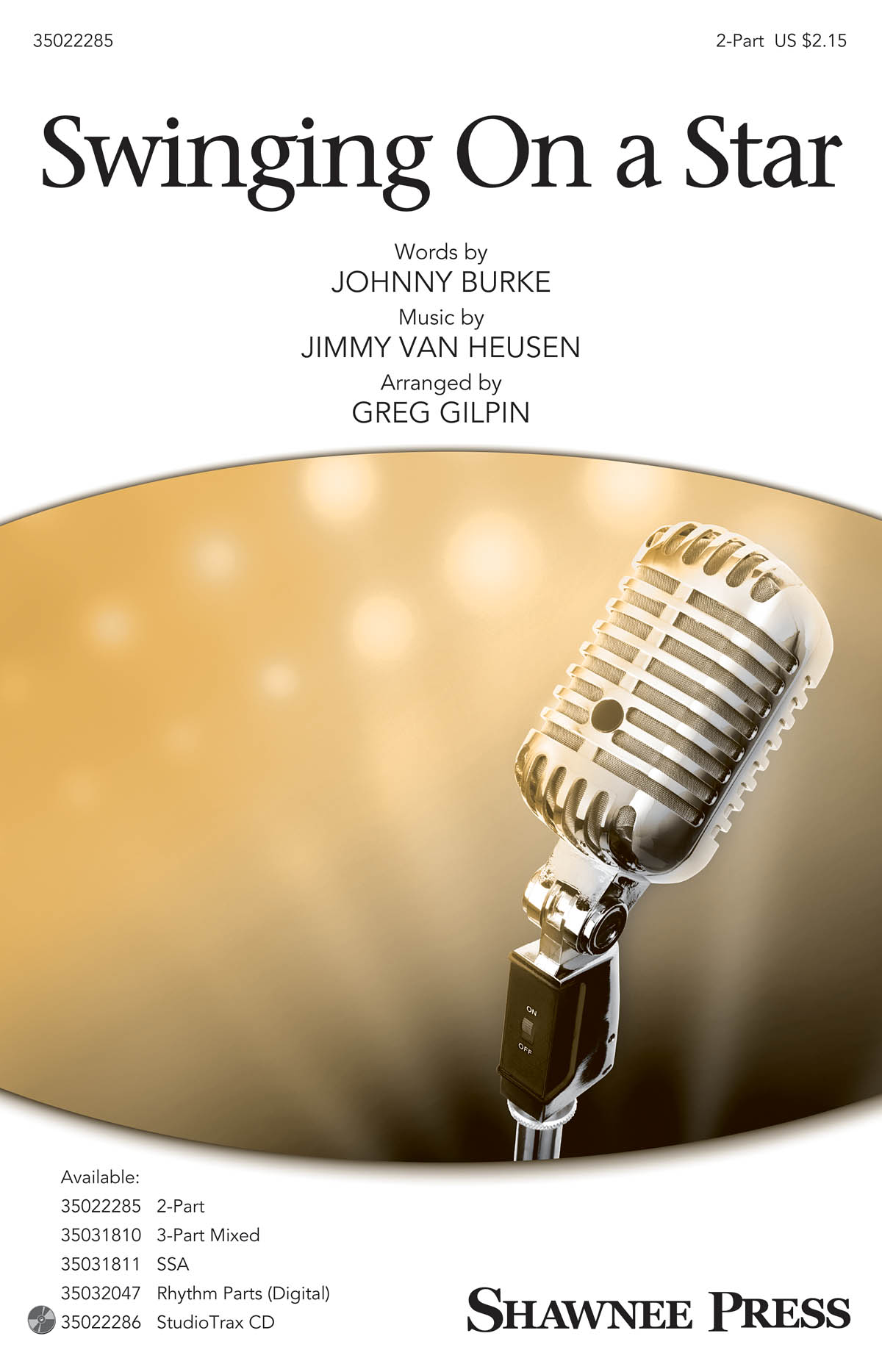 Greg Gilpin: Swinging On a Star: 2-Part Choir: Vocal Score