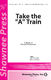 Duke Ellington: Take the A Train: SAB: Vocal Score