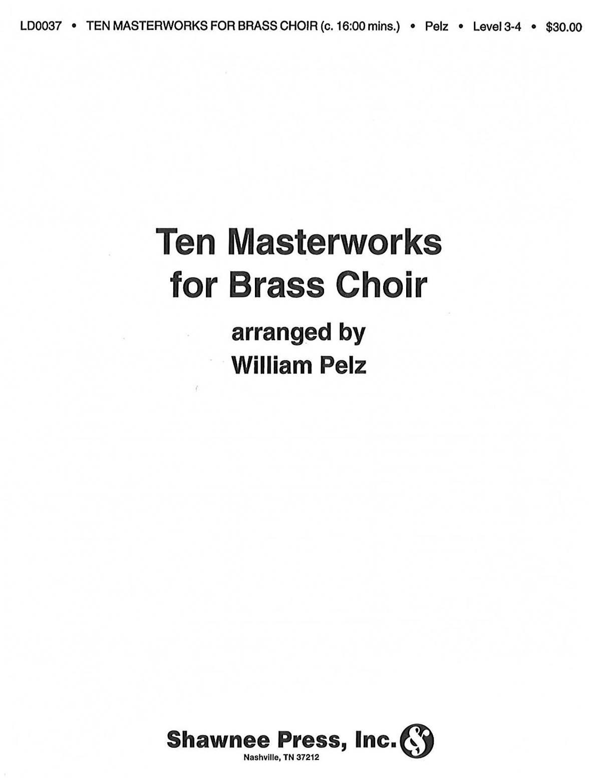 Ten Masterworks for Brass Choir Brass Choir: Mixed Choir: Vocal Score