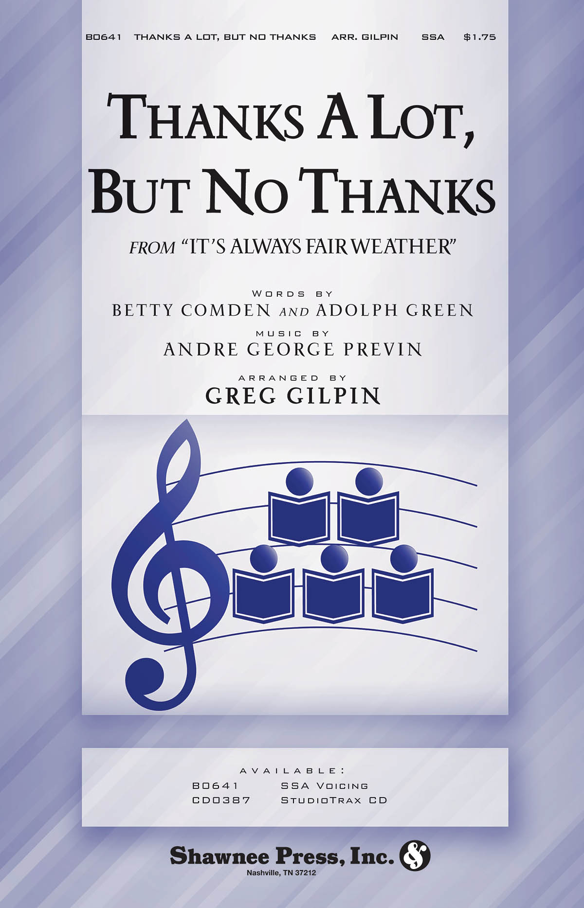 Betty Comden Adolph Green Andr Previn: Thanks a Lot  But No Thanks: SSA: Vocal