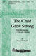 Joseph M. Martin Louis F. Benson: The Child Grew Strong (from A Time for