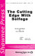 Jill Gallina: The Cutting Edge with Solfege: 2-Part Choir: Vocal Score