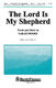 Lord Is My Shepherd  The: Unison Voices: Vocal Score