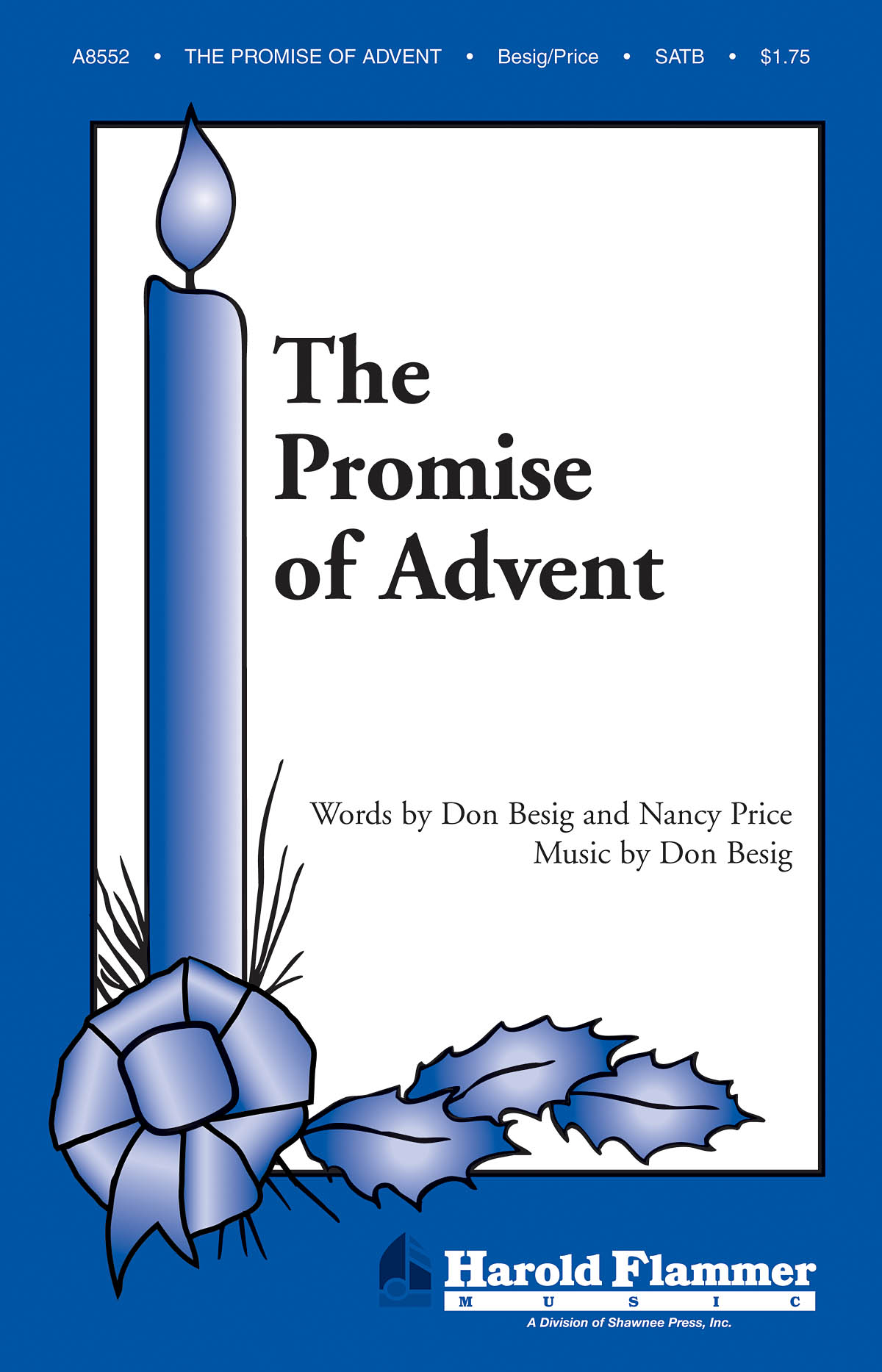 Don Besig Nancy Price: The Promise of Advent: SATB: Vocal Score