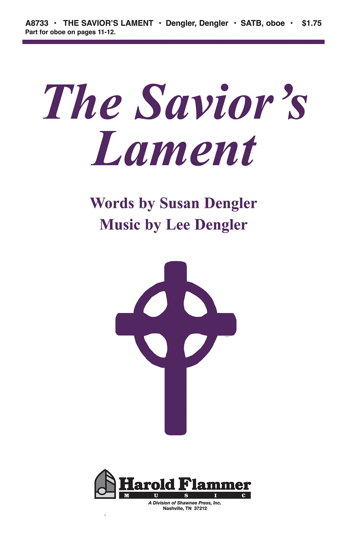 Lee Dengler Susan Naus Dengler: The Savior's Lament: SATB: Vocal Score