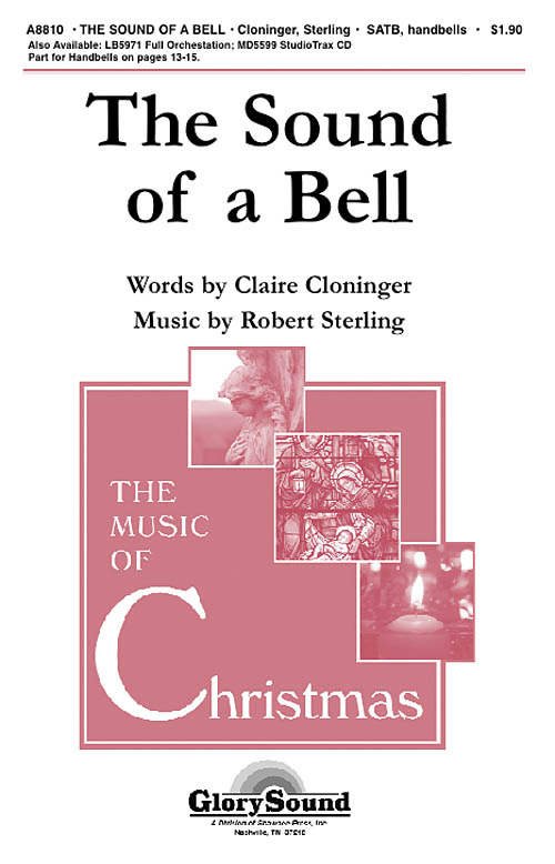 Claire Cloninger: The Sound of a Bell: SATB: Vocal Score