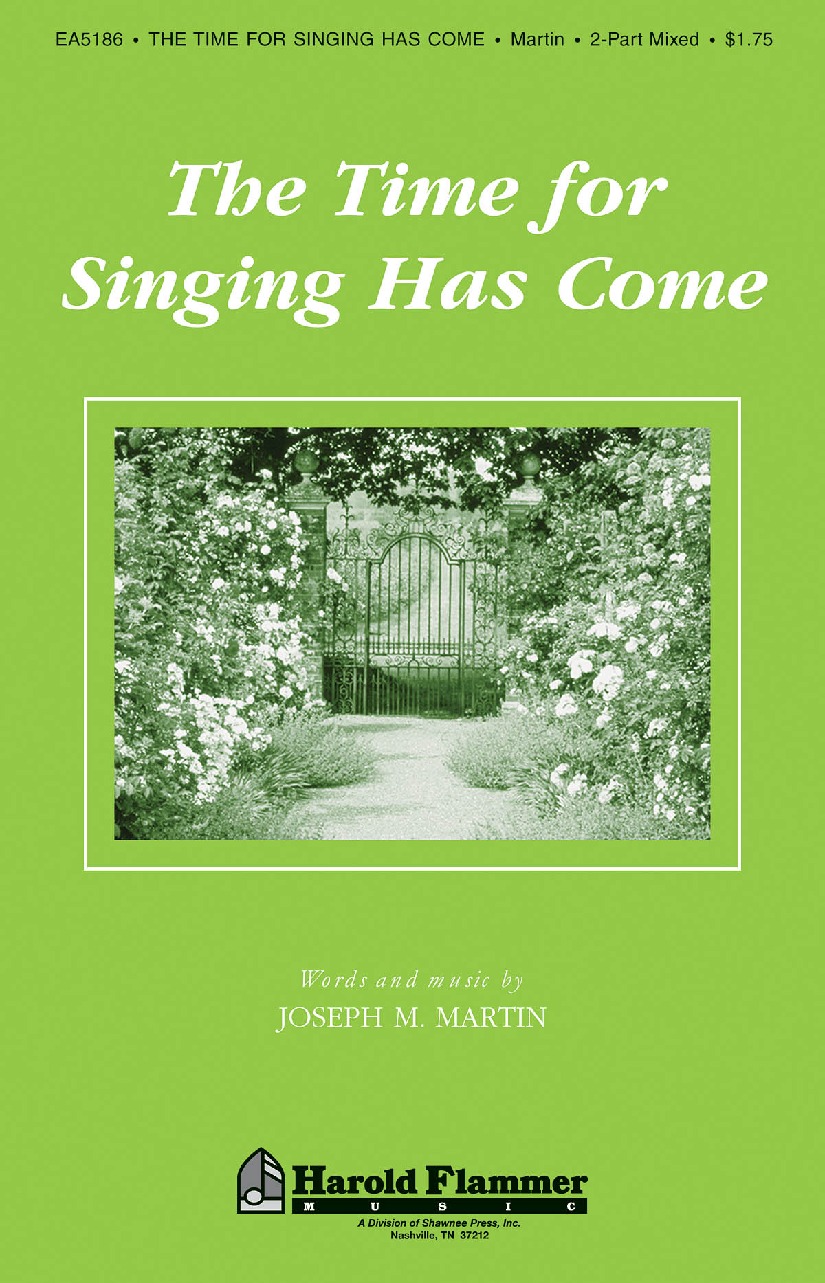 Joseph M. Martin: The Time for Singing Has Come: 2-Part Choir: Vocal Score